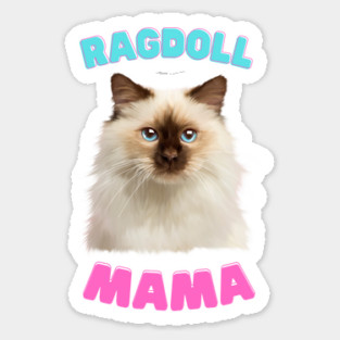 Ragdoll Mama, Love Ragdoll Cats, Cat Lover Sticker