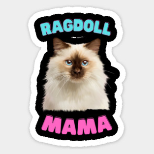 Ragdoll Mama, Love Ragdoll Cats, Cat Lover Magnet