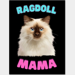 Ragdoll Mama, Love Ragdoll Cats, Cat Lover Posters and Art