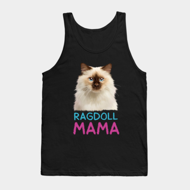 Ragdoll Mama, Love Ragdoll Cats, Cat Lover Tank Top by logiamerch