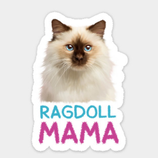 Ragdoll Mama, Love Ragdoll Cats, Cat Lover Sticker