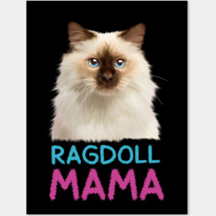 Ragdoll Mama, Love Ragdoll Cats, Cat Lover Posters and Art