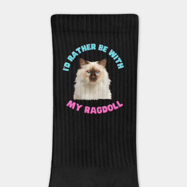 Ragdoll Cat, I'd rather be with my Ragdoll by logiamerch