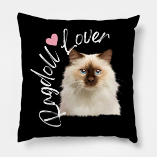 Ragdoll Cat Lover, Love Ragdoll Cats Pillow