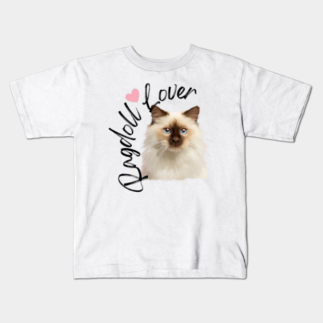 Ragdoll Cat Lover, Love Ragdolls, Cat Lover Kids T-Shirt by logiamerch