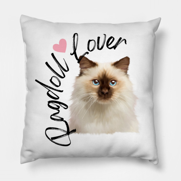 Ragdoll Cat Lover, Love Ragdolls, Cat Lover Pillow by logiamerch