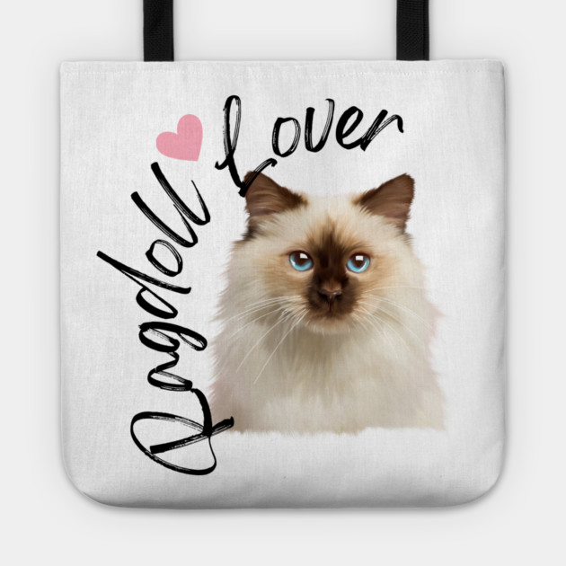 Ragdoll Cat Lover, Love Ragdolls, Cat Lover Tote by logiamerch