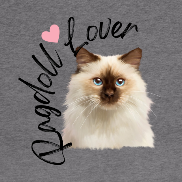 Ragdoll Cat Lover, Love Ragdolls, Cat Lover by logiamerch