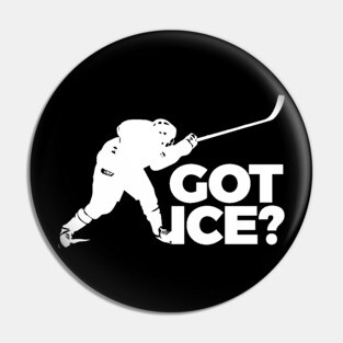 Hockey Lover Got Ice Pin