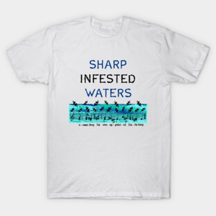 Sharp Infested Waters T-Shirt
