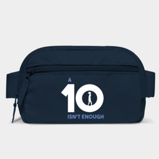A 10 Isn't Enough Bag