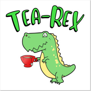 t-rex drinking tea Posters and Art