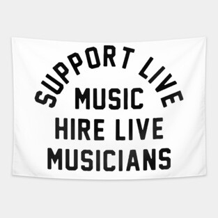 Support live music Tapestry