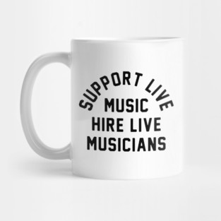 Support live music Mug