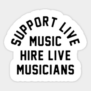 Support live music Sticker