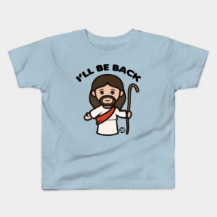 BE BACK JESUS Kids T-Shirt