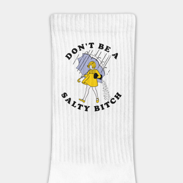 Dont Be A Salty Bitch Light by Litehouse Tees