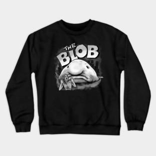 The Blob...fish Crewneck Sweatshirt