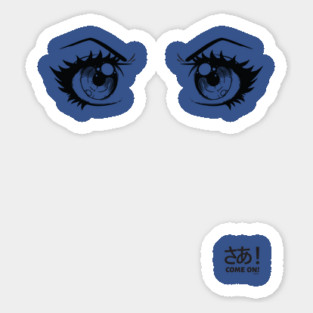 Anime Come On! Eyes Sticker