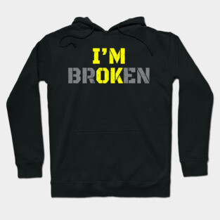 Im Broken - Bold Yellow Hoodie