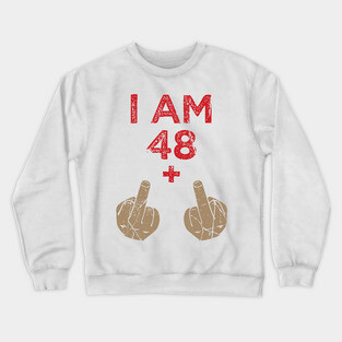 'I Am 48 Plus 2' Funny 50th Birthday Vintage Gift Crewneck Sweatshirt