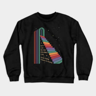 Stairway to Heaven Crewneck Sweatshirt