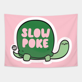 SLOW POKE Tapestry