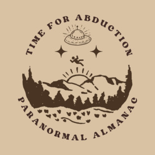 TIME FOR ABUCTION! T-Shirt