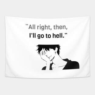 I'll Go to Hell... Tapestry