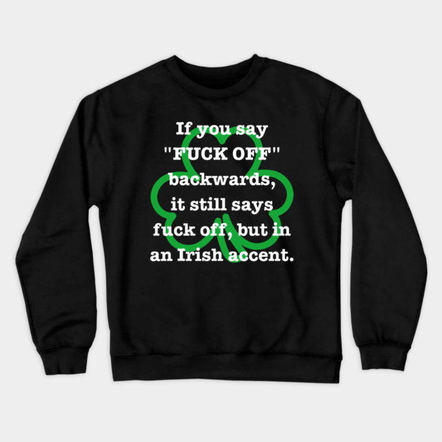 Irish Accent Crewneck Sweatshirt by Litehouse Tees