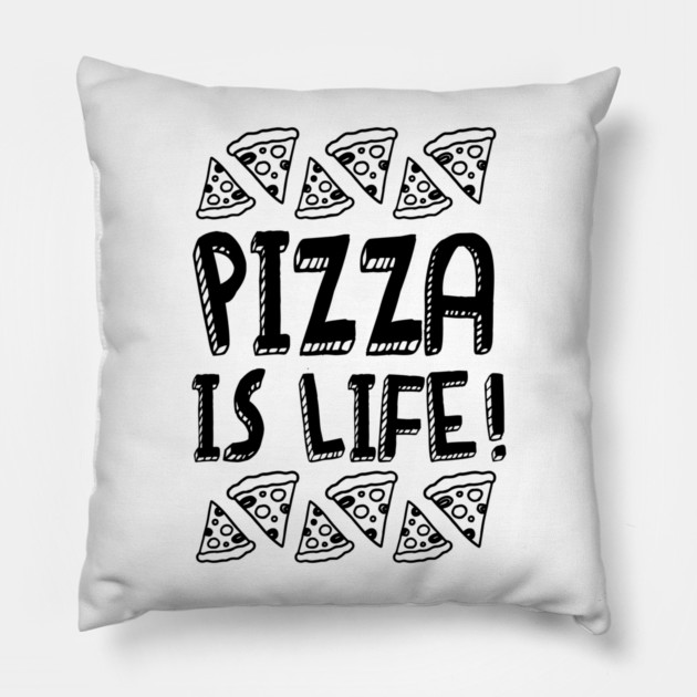 Pizza Is Life v1 Pillow by Litehouse Tees