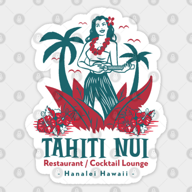 Tahiti Nui Restaurant and Cocktail Lounge in Hanalei Hawaii Sticker by Joaddo
