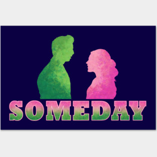 Someday Posters and Art