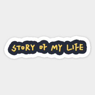 Story Of My Life Magnet