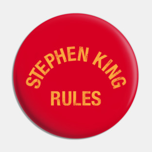 Stephen King Rules Pin