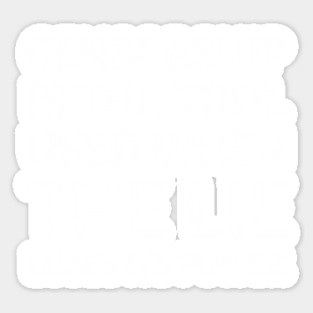 Quote About Censorship - Censorship is the Tool Used When The Lie Loses It's Power Sticker