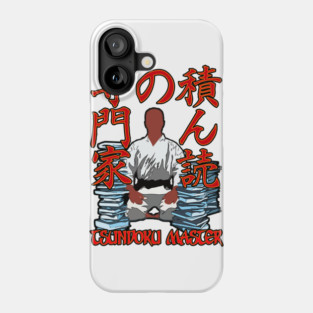 Tsundoku Master Phone Case