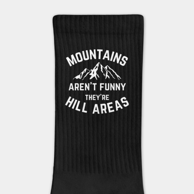 Mountains Aren't Funny v2 by Litehouse Tees
