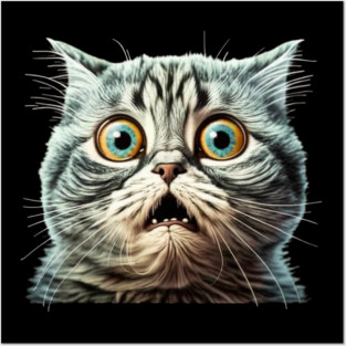 Funny Scared Cat Face, Cat Lover, Scaredy Cat Posters and Art