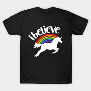 I believe in Unicorns T-Shirt