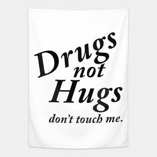 Drugs not Hugs Tapestry