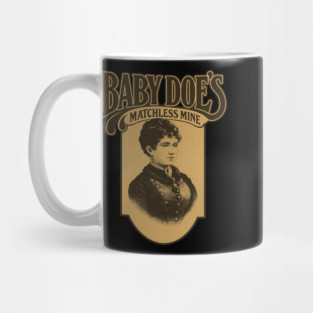 Baby Doe's Matchless Mine - Legendary '80s Restaurant in Marietta, GA Mug