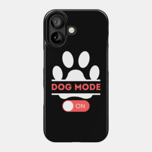 Dog mode on Phone Case