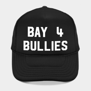 Bay 4 Bullies Hat