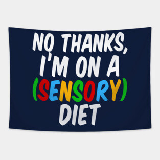 Funny Sensory Diet Joke Autism Humor Tapestry