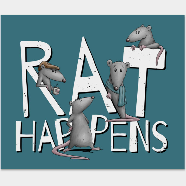Rat Happens Funny Shit Happens Rodent Pun Shit Happens Rat Pun