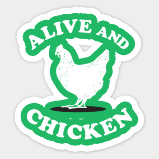 Alive and Chicken Magnet
