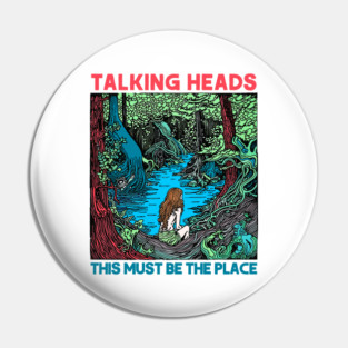 Talking Heads ••• This Must Be The Place Pin