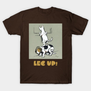 Leg Up! T-Shirt