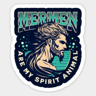 Mermen are my Spirit Animal Funny Merman Magnet
